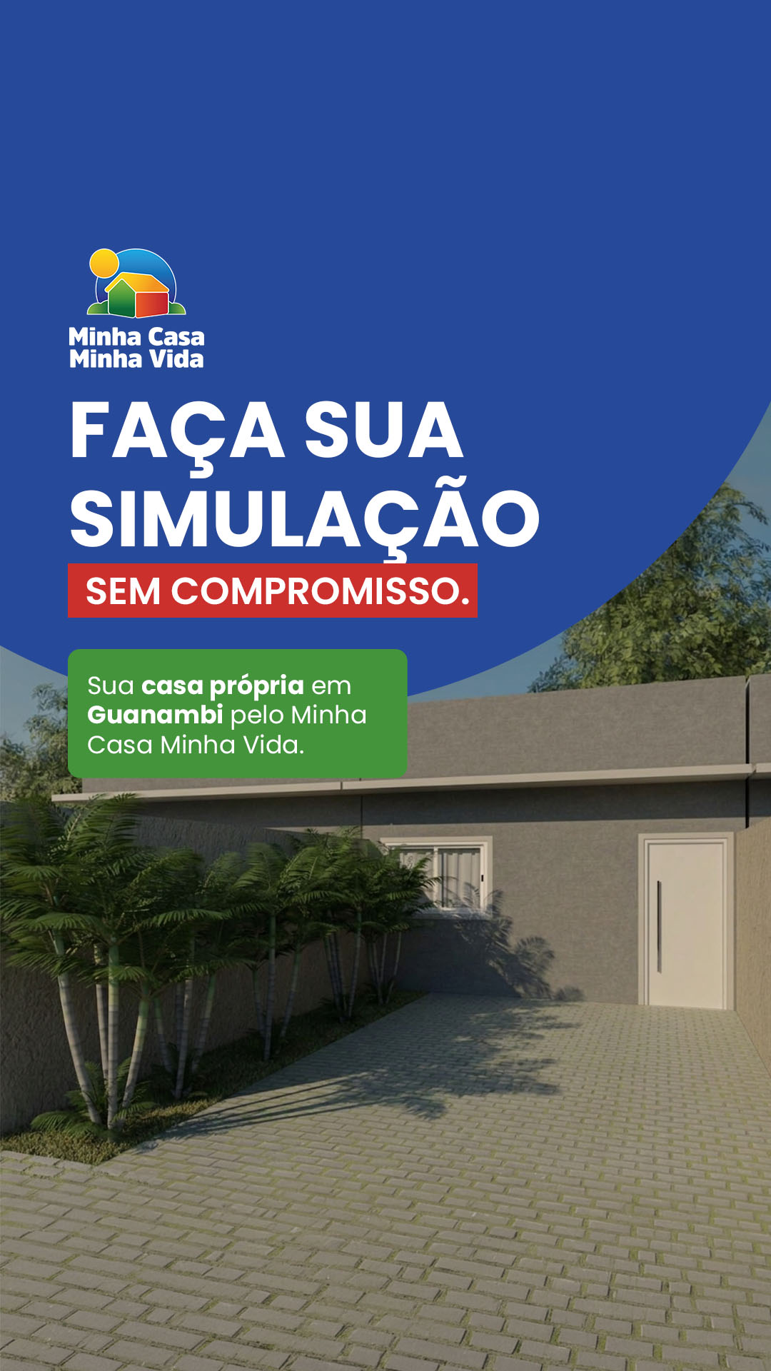 Casa propria em Guanambi pelo Minha Casa Minha Vida